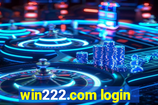 win222.com login